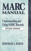 Marc Manual: Understanding and Using Marc Records