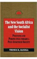 The New South Africa And The Socialist Vision