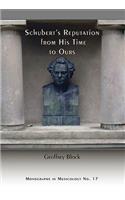 Schubert's Reputation from His Time to Ours