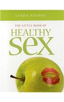 The Little Book of Healthy Sex