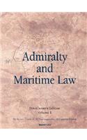 Admiralty and Maritime Law, Volume 1