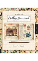 Vintage Collage Journals: Journaling with Antique Ephemera