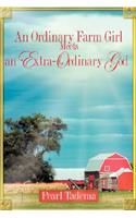 Ordinary Farm Girl Meets an Extra-ordinary God