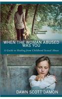 When the Woman Abused Was You