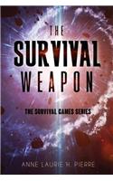 The Survival Weapon