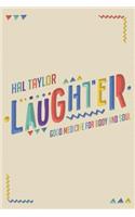 Laughter Good Medicine for Body and Soul