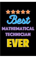 Best Mathematical Technician Evers Notebook - Mathematical Technician Funny Gift