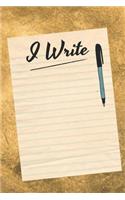 I Write