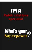 I'm a Public relations specialist... What's your Superpower