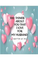 380 Things about You That I Love Journal