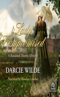A Lady Compromised: (4 Rosalind Thorne Mysteries)