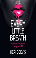 Every Little Breath