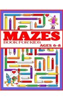 Mazes Book for Kids Ages 6-8