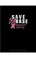 Save 2nd Base Breast Cancer Awareness: Graph Paper Notebook - 0.25 Inch (1/4") Squares