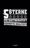 5 Sterne Physiotherapeut Geprüfte Qualität Notizbuch