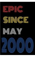 Epic Since May 2000 Notebook Birthday Gift For Women/Men/Boss/Coworkers/Colleagues/Students/Friends.