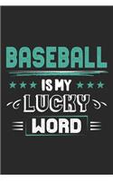 Baseball Is My Lucky Word