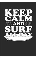 Keep Calm and Surf All Day