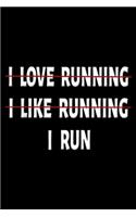 I Love Running I Hate Running I run: I Love Running I Hate Running Funny Running Gift Journal/Notebook Blank Lined Ruled 6x9 100 Pages