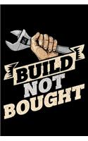 Build Not Bought