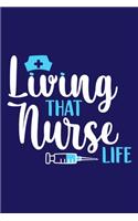 Living That Nurse Life
