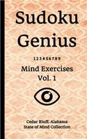 Sudoku Genius Mind Exercises Volume 1: Cedar Bluff, Alabama State of Mind Collection