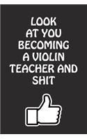 Look at You Becoming a Violin Teacher and Shit