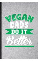 Vegan Dads Do It Better