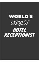 World's Okayest Hotel Receptionist Notebook