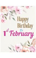 Happy Birthday 1st February Notebook Journal: Creative And Funny Unicorn Journal Notebook to Teach Children to Practice Gratitude and Mindfulness For Kids