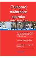 Outboard motorboat operator RED-HOT Career Guide; 2500 REAL Interview Questions