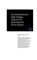 An Introduction to High Voltage Systems for Hydroelectric Power Plants