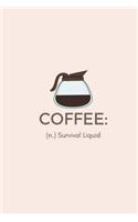 Coffee (N: ) Survival Liquid