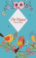 Pet Medical Record Book: Cute Blue cover, Record Your Pet Health, Daily Dogs Cats Care Journal 120 pages Large Print 8.5" x 11"