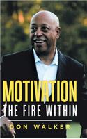 Motivation - the Fire Within