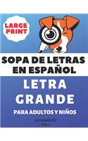 Sopa De Letras En Español Letra Grande Para Adultos y Niños (VOL.1)