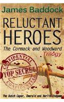 Reluctant Heroes