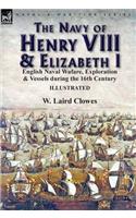 Navy of Henry VIII & Elizabeth I