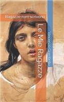 Le Mie Ragazze: Ragazze ROM Scrivono