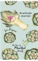 Gratitude Journals for Vegans: The Year of Mindful Living - A 52-Week Guide to Cultivate a Positive Mindset