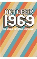 October 1969 50 Years of Being Awesome: Blank Lined Journal for Your Retro Friend. 6x9 Inches, 100 Pages.