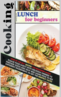 Cooking Lunch for Beginners