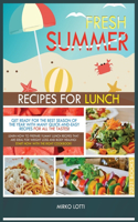 Fresh Summer Recipes for Lunch
