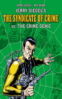 Jerry Siegel's Syndicate of Crime vs. the Crime Genie