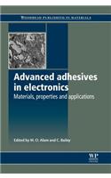 Advanced Adhesives in Electronics: Materials, Properties and Applications