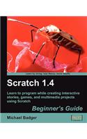 Scratch 1.4: Beginner's Guide