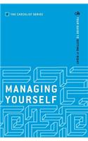 Managing Yourself: Your guide to getting it right(Checklist Series: Step by Step Guides to Getting it Right)