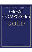 Great Composers Gold - The Essential Collection: Piano Solo