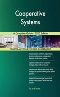 Cooperative Systems A Complete Guide - 2020 Edition