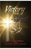 Victory Over the Kingdom of Darkness